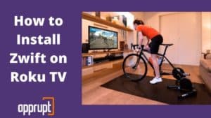 How to Install Zwift on Roku