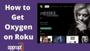 How to Get Oxygen on Roku