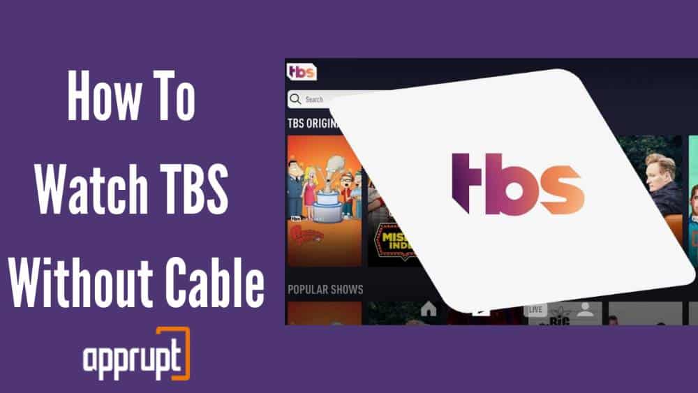 How To Watch TBS Without Cable