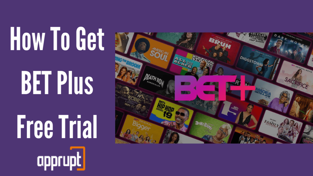 How To Get BET Plus 30day Free Trial