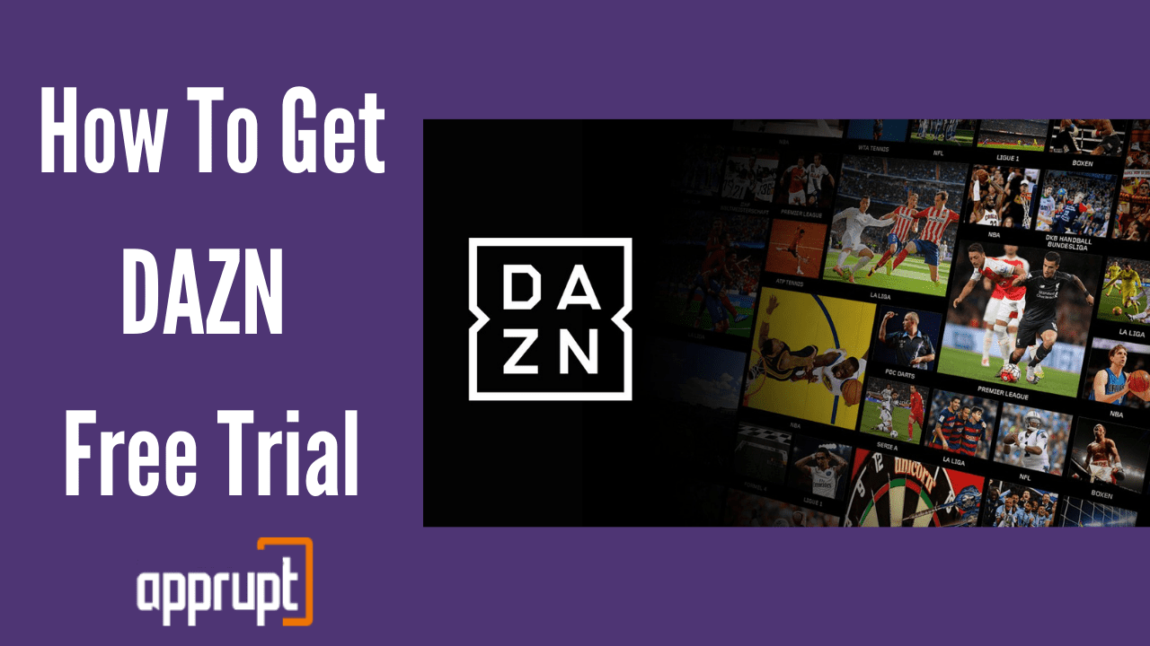 DAZN Free Trial 2024 How to Get one?