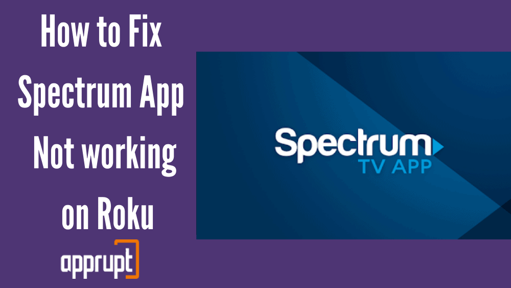 How to Fix Spectrum App Not working on Roku