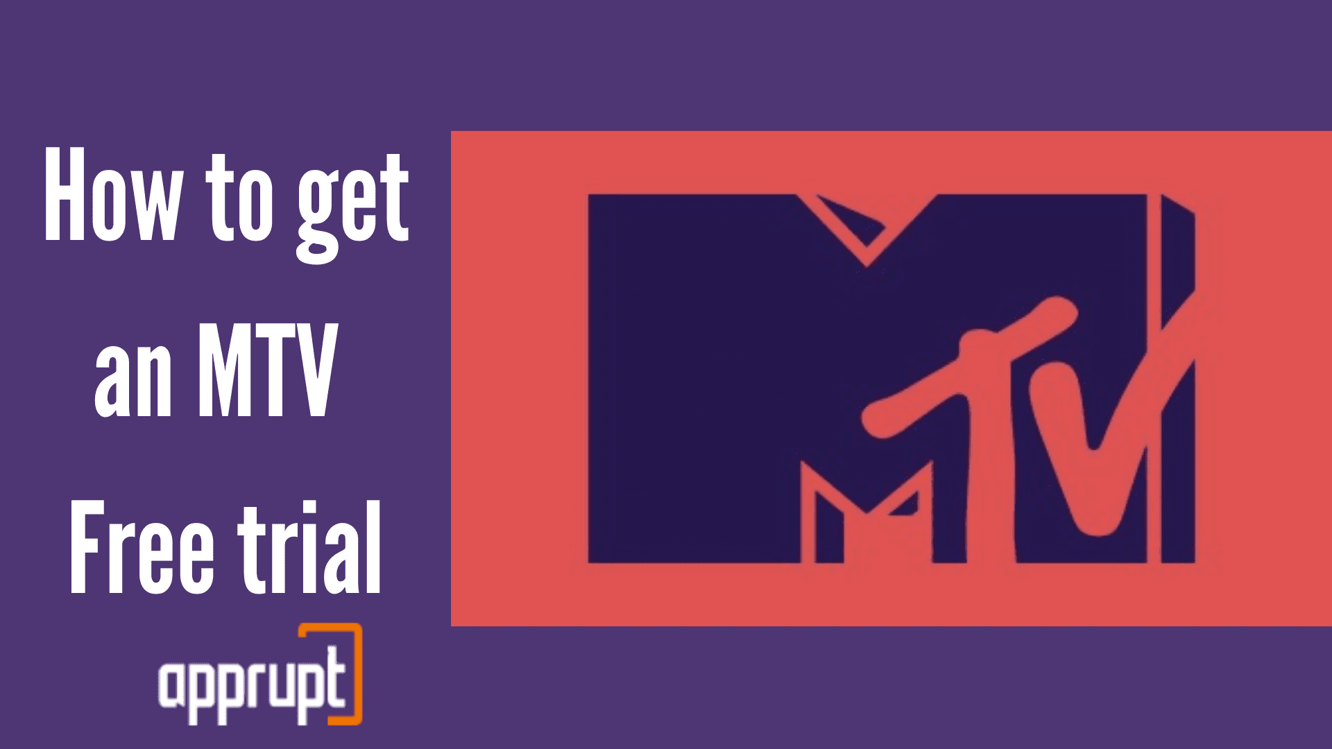 How to Get MTV Free trial