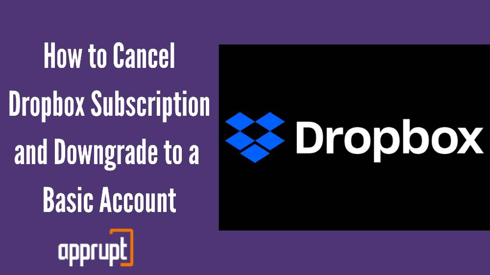 How to Cancel Dropbox Subscription and Downgrade to a Basic account
