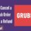 How to Cancel a GrubHub Order and Get a Refund