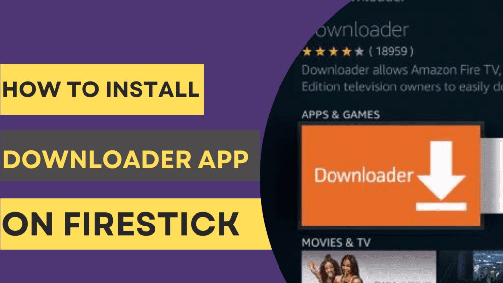 How To Install Downloader On Firestick